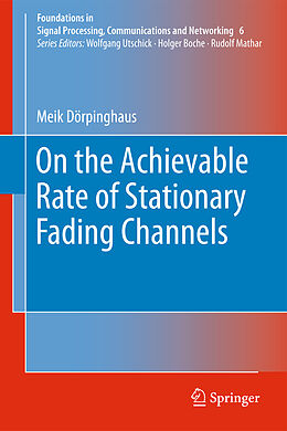 Livre Relié On the Achievable Rate of Stationary Fading Channels de Meik Dörpinghaus