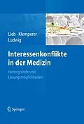 E-Book (pdf) Interessenkonflikte in der Medizin von Klaus Lieb, David Klemperer, Wolf-Dieter Ludwig