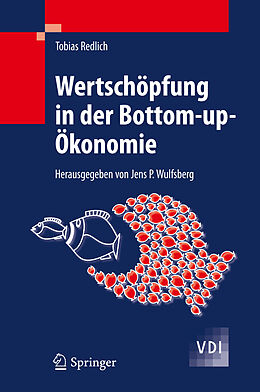 Fester Einband Wertschöpfung in der Bottom-up-Ökonomie von Tobias Redlich