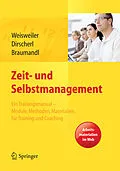 E-Book (pdf) Zeit- und Selbstmanagement von Silke Weisweiler, Birgit Dirscherl, Isabell Braumandl