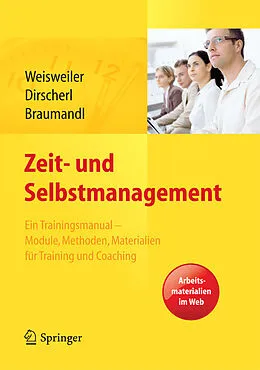 E-Book (pdf) Zeit- und Selbstmanagement von Silke Weisweiler, Birgit Dirscherl, Isabell Braumandl