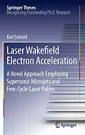 E-Book (pdf) Laser Wakefield Electron Acceleration von Karl Schmid