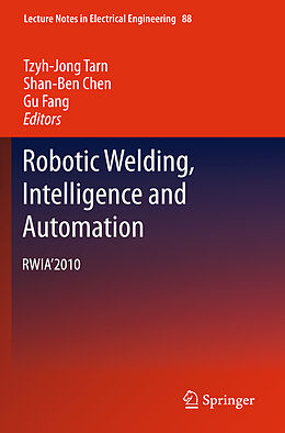 Livre Relié Robotic Welding, Intelligence and Automation de 