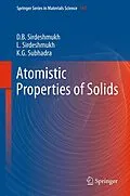 E-Book (pdf) Atomistic Properties of Solids von Dinker B. Sirdeshmukh, Lalitha Sirdeshmukh, K. G. Subhadra