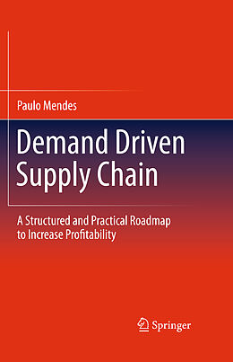 E-Book (pdf) Demand Driven Supply Chain von Paulo Mendes