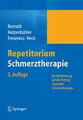 E-Book (pdf) Repetitorium Schmerztherapie von Justus Benrath, Michael Hatzenbühler, Michael Fresenius
