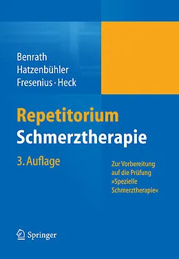 E-Book (pdf) Repetitorium Schmerztherapie von Justus Benrath, Michael Hatzenbühler, Michael Fresenius