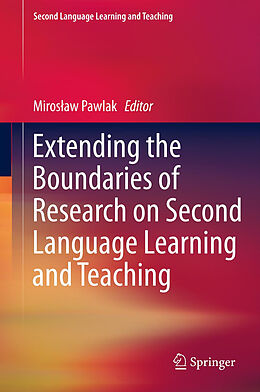 Livre Relié Extending the Boundaries of Research on Second Language Learning and Teaching de Miros aw Pawlak