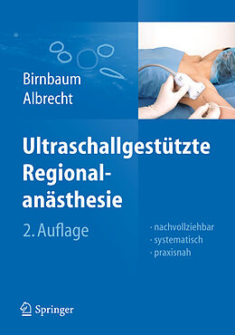 Kartonierter Einband Ultraschallgestützte Regionalanästhesie von Jürgen Birnbaum, Roland Albrecht