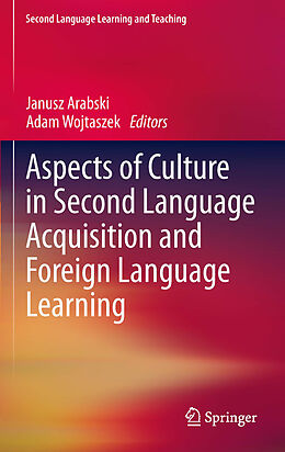 eBook (pdf) Aspects of Culture in Second Language Acquisition and Foreign Language Learning de Janusz Arabski, Adam Wojtaszek