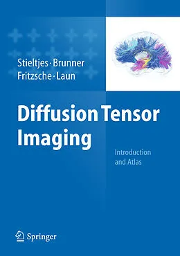 E-Book (pdf) Diffusion Tensor Imaging von Bram Stieltjes, Romuald M. Brunner, Klaus Fritzsche