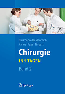 E-Book (pdf) Chirurgie... in 5 Tagen von Hans Clusmann, Axel Heidenreich, Norbert Pallua