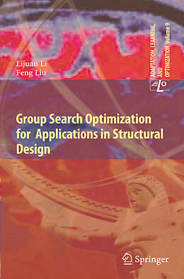 Livre Relié Group Search Optimization for Applications in Structural Design de Lijuan Li, Feng Liu