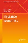 E-Book (pdf) Insurance Economics von Peter Zweifel, Roland Eisen