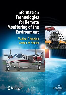 eBook (pdf) Information Technologies for Remote Monitoring of the Environment de Vladimir Krapivin, Anatolij M. Shutko