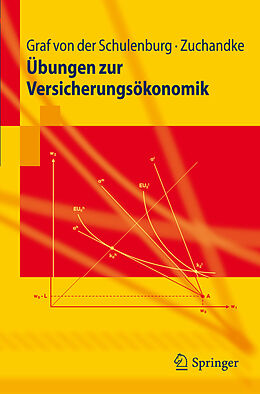 E-Book (pdf) Übungen zur Versicherungsökonomik von J.-Matthias Graf von der Schulenburg, Andy Zuchandke