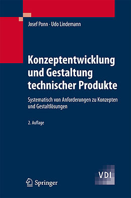 E-Book (pdf) Konzeptentwicklung und Gestaltung technischer Produkte von Josef Ponn, Udo Lindemann