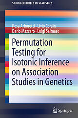 eBook (pdf) Permutation Testing for Isotonic Inference on Association Studies in Genetics de Luigi Salmaso, Rosa Arboretti, Livio Corain