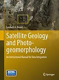 E-Book (pdf) Satellite Geology and Photogeomorphology von Lambert A. Rivard