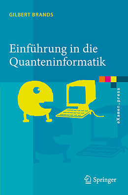 E-Book (pdf) Einführung in die Quanteninformatik von Gilbert Brands