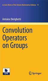 eBook (pdf) Convolution Operators on Groups de Antoine Derighetti