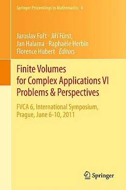 E-Book (pdf) Finite Volumes for Complex Applications VI Problems & Perspectives von Jaroslav Fo?t, Ji?í Fürst, Jan Halama