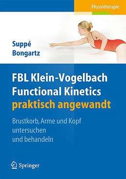 Kartonierter Einband FBL Klein-Vogelbach Functional Kinetics praktisch angewandt von Barbara Suppé, Matthias Bongartz