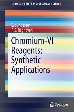 eBook (pdf) Chromium -VI Reagents: Synthetic Applications de S. Sundaram, P. S. Raghavan