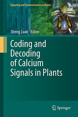 Livre Relié Coding and Decoding of Calcium Signals in Plants de 