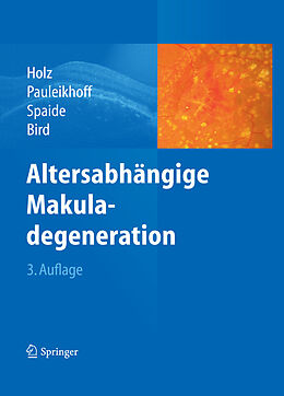 E-Book (pdf) Altersabhängige Makuladegeneration von Frank G. Holz, Daniel Pauleikhoff, Richard F. Spaide