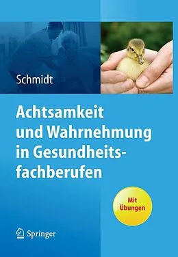 E-Book (pdf) Achtsamkeit und Wahrnehmung in Gesundheitsfachberufen von Simone Schmidt