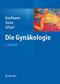 E-Book (pdf) Die Gynäkologie von Manfred Kaufmann, Serban-Dan Costa, Anton Scharl