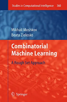 E-Book (pdf) Combinatorial Machine Learning von Mikhail Moshkov, Beata Zielosko
