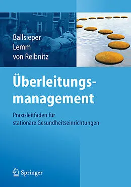 E-Book (pdf) Überleitungsmanagement von Katja Ballsieper, Ulrich Lemm, Christine Reibnitz