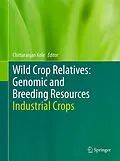 E-Book (pdf) Wild Crop Relatives: Genomic and Breeding Resources von Chittaranjan Kole