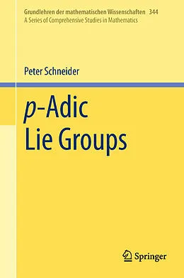 E-Book (pdf) p-Adic Lie Groups von Peter Schneider
