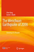 E-Book (pdf) The Wenchuan Earthquake of 2008 von Yong Chen, David C. Booth