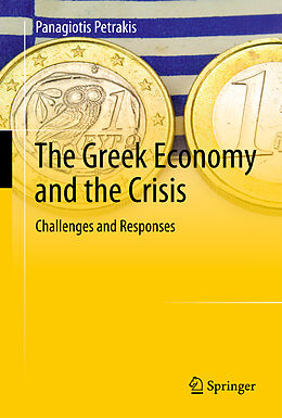 Livre Relié The Greek Economy and the Crisis de Panagiotis Petrakis