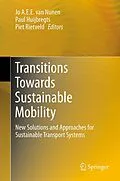 E-Book (pdf) Transitions Towards Sustainable Mobility von Jo A.E.E. Nunen, Paul Huijbregts, Piet Rietveld