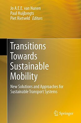 eBook (pdf) Transitions Towards Sustainable Mobility de Jo A.E.E. Nunen, Paul Huijbregts, Piet Rietveld