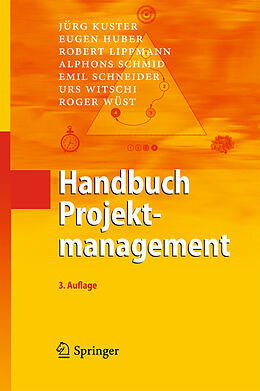 E-Book (pdf) Handbuch Projektmanagement von Jürg Kuster, Eugen Huber, Robert Lippmann