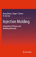 E-Book (pdf) Injection Molding von Rong Zheng, Roger I. Tanner, Xi-Jun Fan