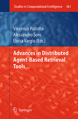 Livre Relié Advances in Distributed Agent-Based Retrieval Tools de 