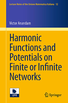 Couverture cartonnée Harmonic Functions and Potentials on Finite or Infinite Networks de Victor Anandam