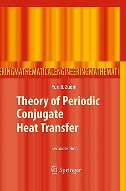 E-Book (pdf) Theory of Periodic Conjugate Heat Transfer von Yuri B. Zudin