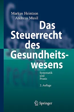 E-Book (pdf) Das Steuerrecht des Gesundheitswesens von Markus Heintzen, Andreas Musil