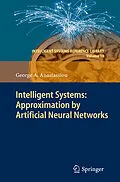 E-Book (pdf) Intelligent Systems: Approximation by Artificial Neural Networks von George A. Anastassiou