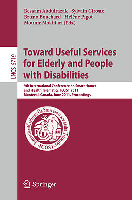 E-Book (pdf) Towards Useful Services for Elderly and People with Disabilities von 
