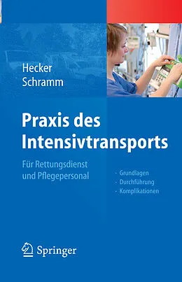 E-Book (pdf) Praxis des Intensivtransports von Uwe Hecker, Christoph Schramm