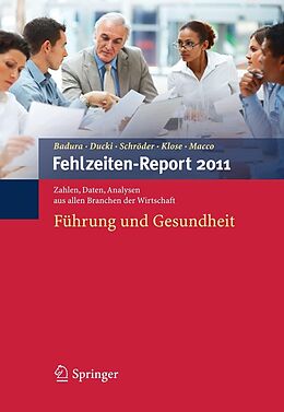 E-Book (pdf) Fehlzeiten-Report 2011 von Bernhard Badura, Antje Ducki, Helmut Schröder